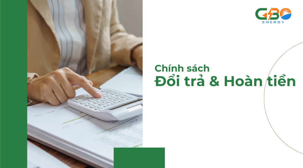 Chính sách đổi trả & hoàn tiền